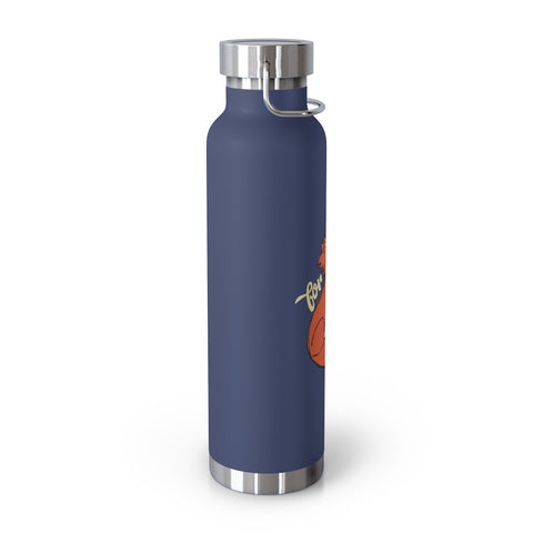22oz Vacuum Insulated Bottle - For FOX Sake
