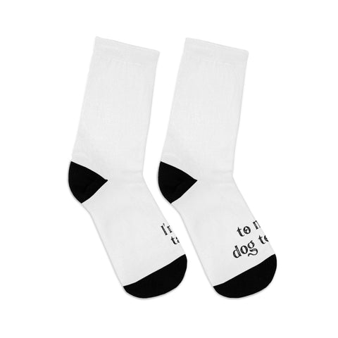 DTG Socks - Only Talking to the Dog