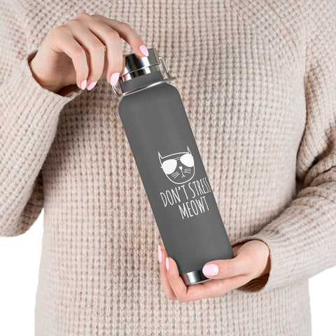 22oz Vacuum Insulated Bottle - Stress Meowt